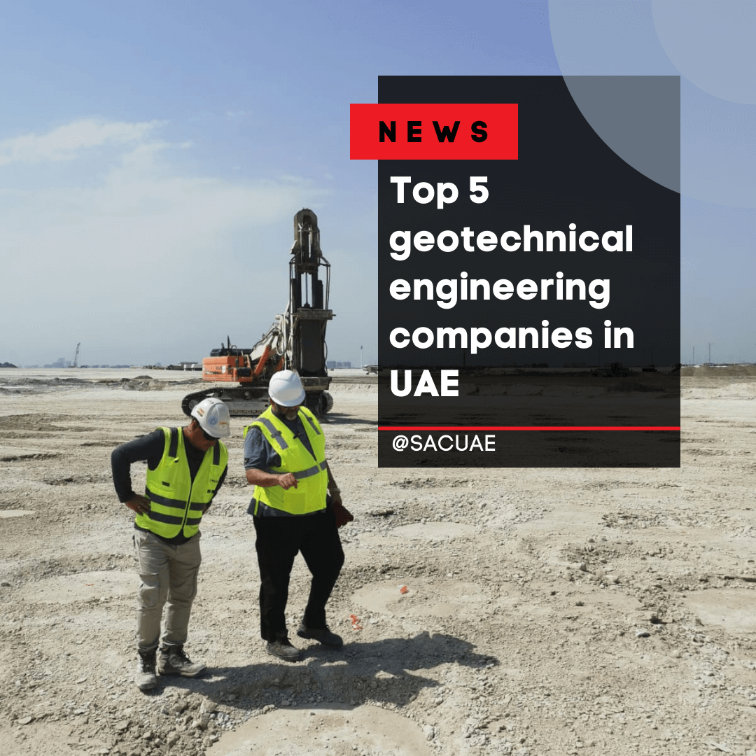 Top Geotechnical Engineering Companies in UAE